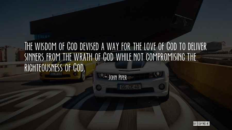 Compromising Love Quotes By John Piper