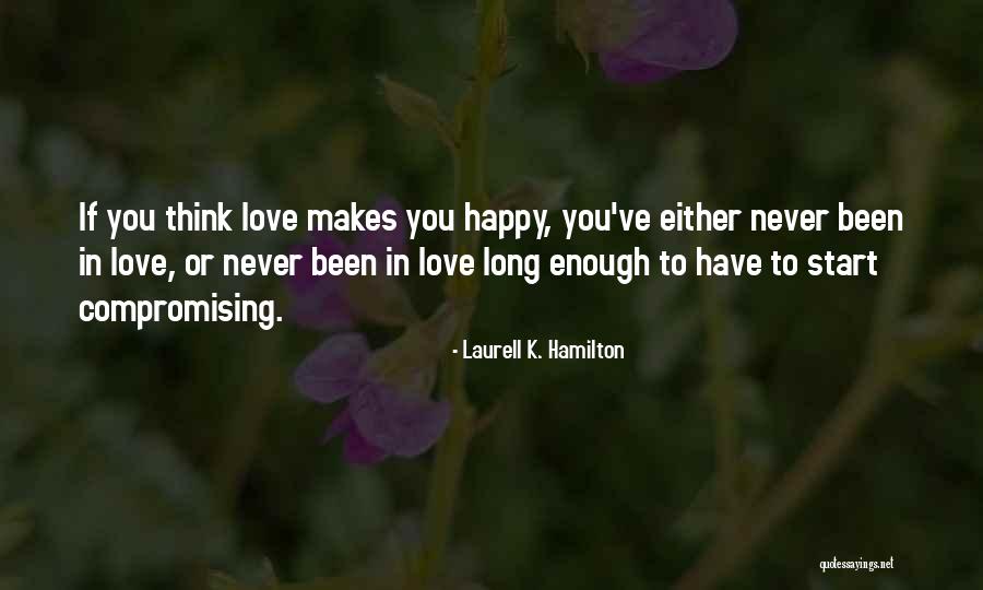 Compromising Love Quotes By Laurell K. Hamilton