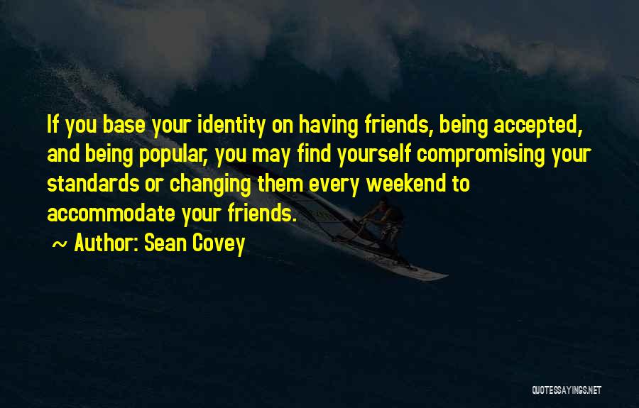 Compromising Standards Quotes By Sean Covey