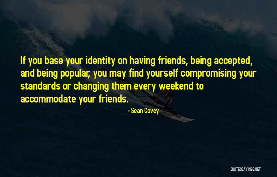 Compromising Standards Quotes By Sean Covey