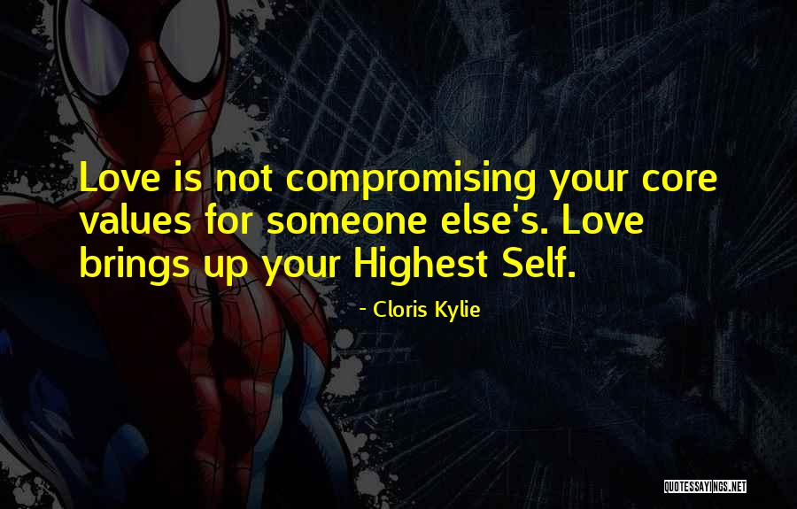 Compromising Values Quotes By Cloris Kylie Compromising Values Quotes By Cloris Kylie
