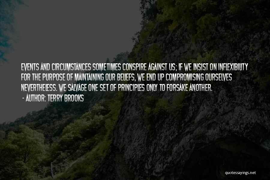 Compromising Your Beliefs Quotes By Terry Brooks