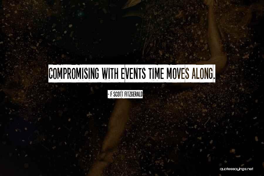 Compromising Yourself Quotes By F Scott Fitzgerald Compromising Yourself Quotes By F Scott Fitzgerald