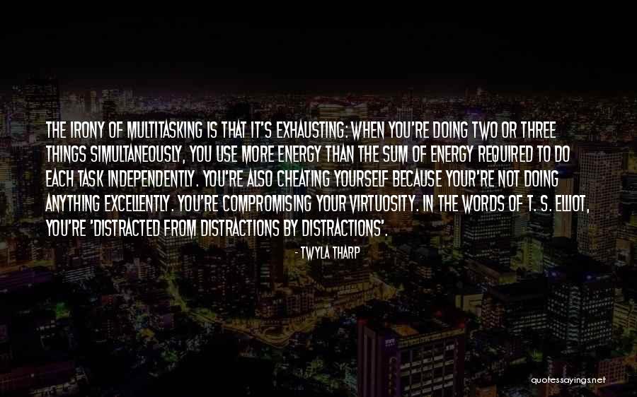 Compromising Yourself Quotes By Twyla Tharp Compromising Yourself Quotes By Twyla Tharp