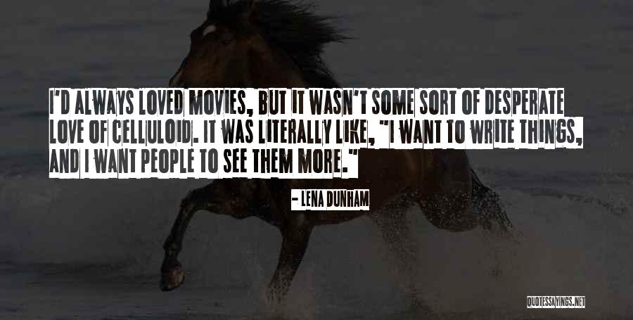 Comprou Um Quotes By Lena Dunham Comprou Um Quotes By Lena Dunham