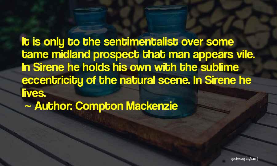Compton Mackenzie Quotes 1085253