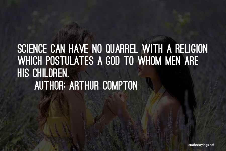 Compton Quotes By Arthur Compton