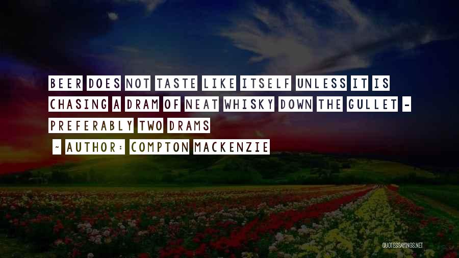 Compton Quotes By Compton Mackenzie