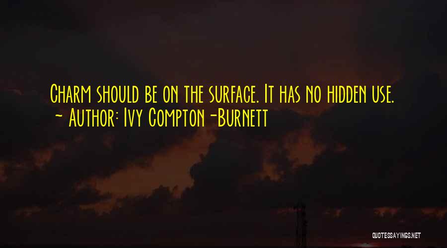 Compton Quotes By Ivy Compton-Burnett