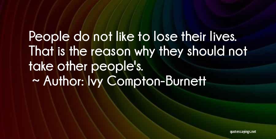 Compton Quotes By Ivy Compton-Burnett