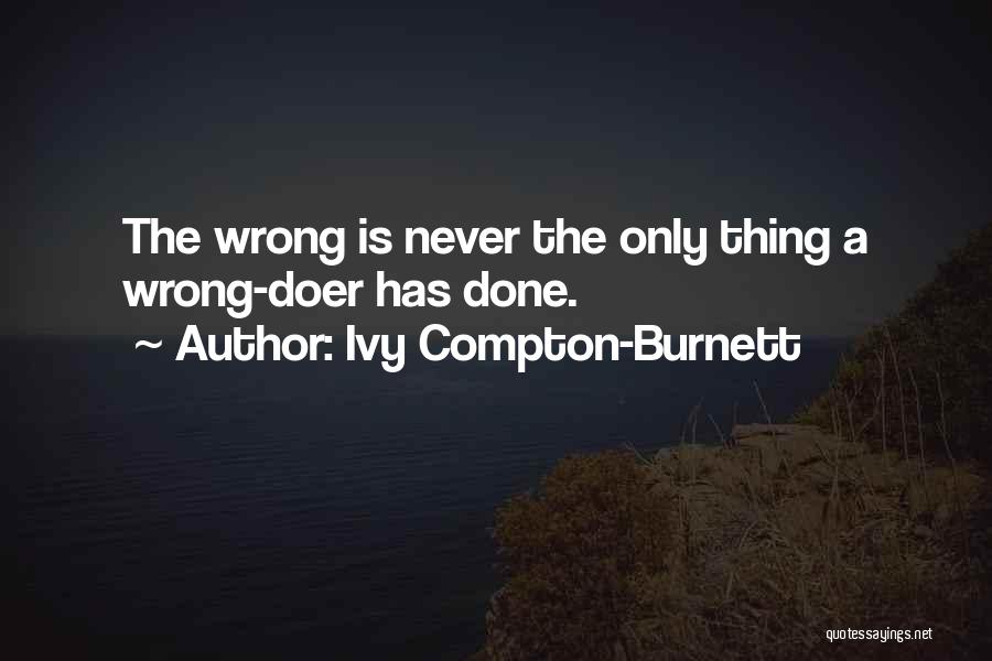 Compton Quotes By Ivy Compton-Burnett