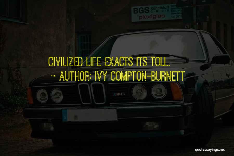 Compton Quotes By Ivy Compton-Burnett