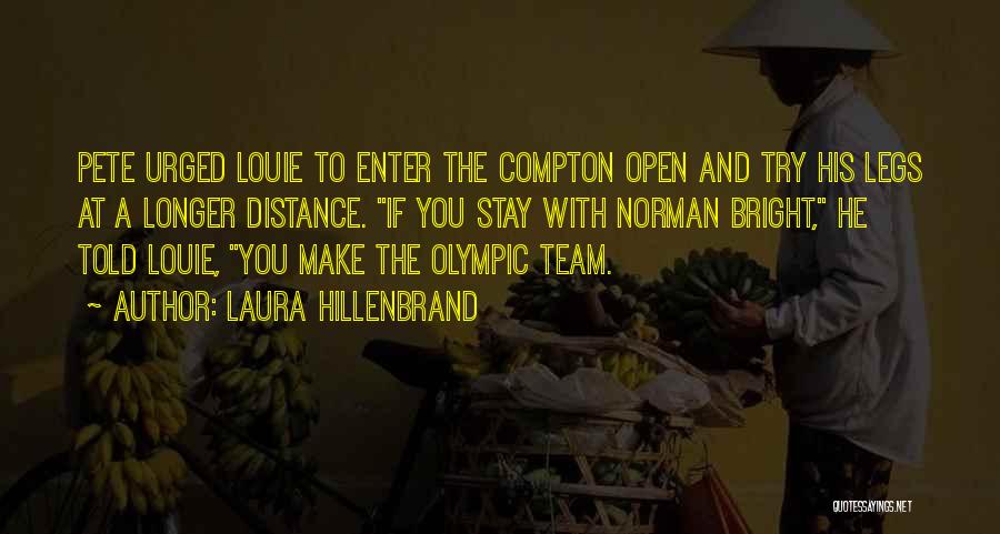 Compton Quotes By Laura Hillenbrand