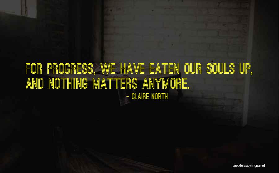Comptons Restaurant Quotes By Claire North Comptons Restaurant Quotes By Claire North