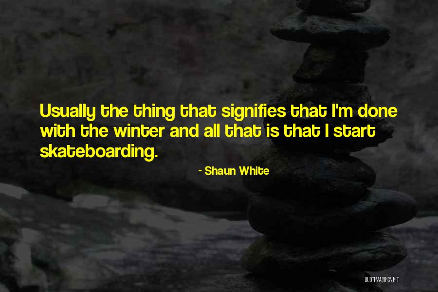 Comptroller Illinois Quotes By Shaun White Comptroller Illinois Quotes By Shaun White