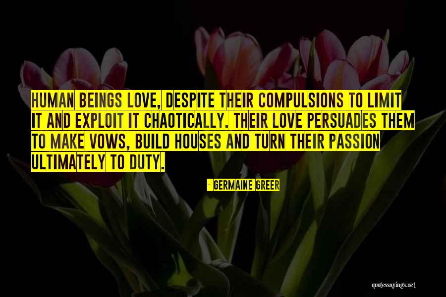 Compulsions Are Best Quotes By Germaine Greer Compulsions Are Best Quotes By Germaine Greer