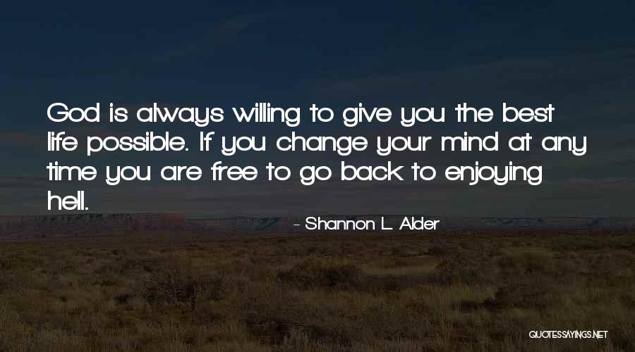 Compulsivas Quotes By Shannon L. Alder Compulsivas Quotes By Shannon L. Alder