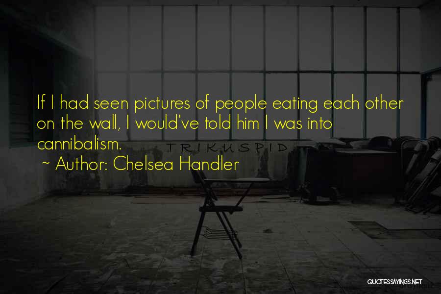Compulsive Eating Quotes By Chelsea Handler