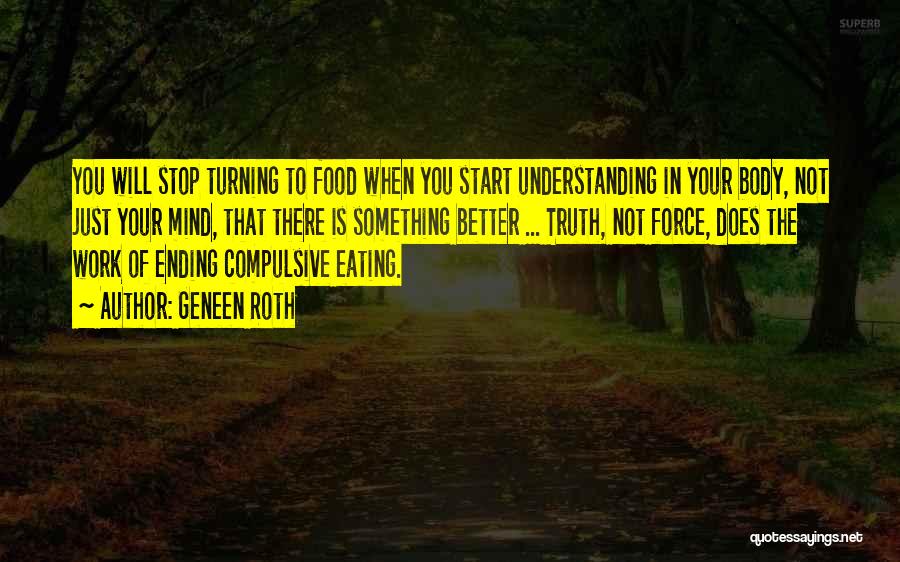 Compulsive Eating Quotes By Geneen Roth