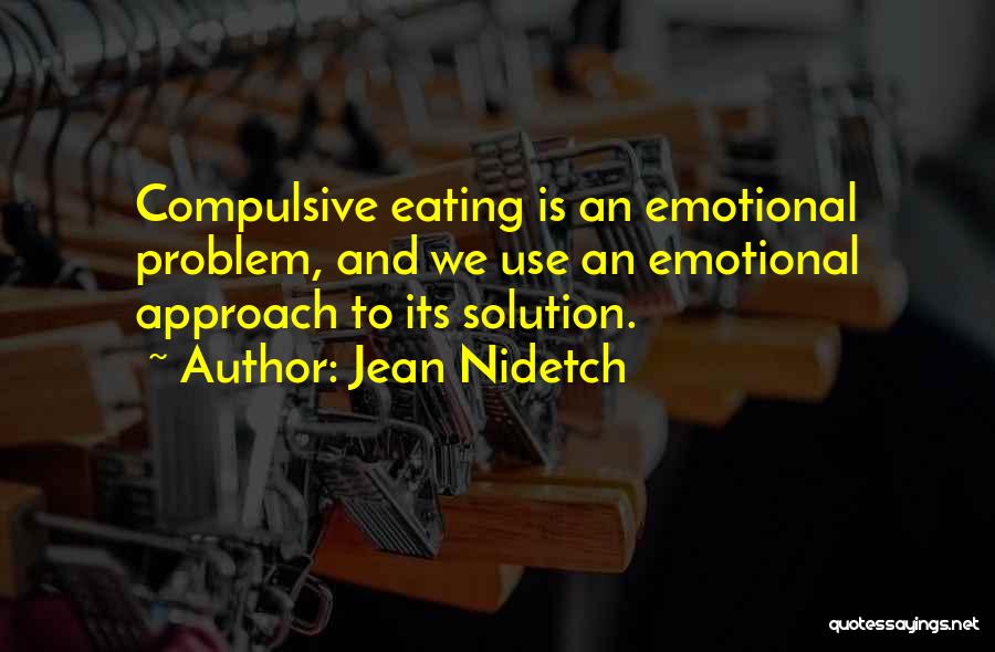 Compulsive Eating Quotes By Jean Nidetch