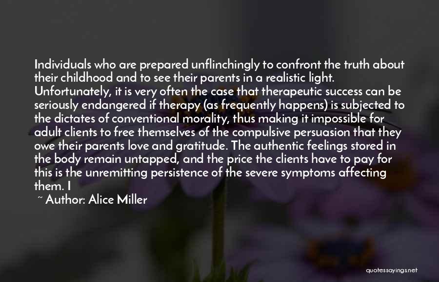 Compulsive Love Quotes By Alice Miller