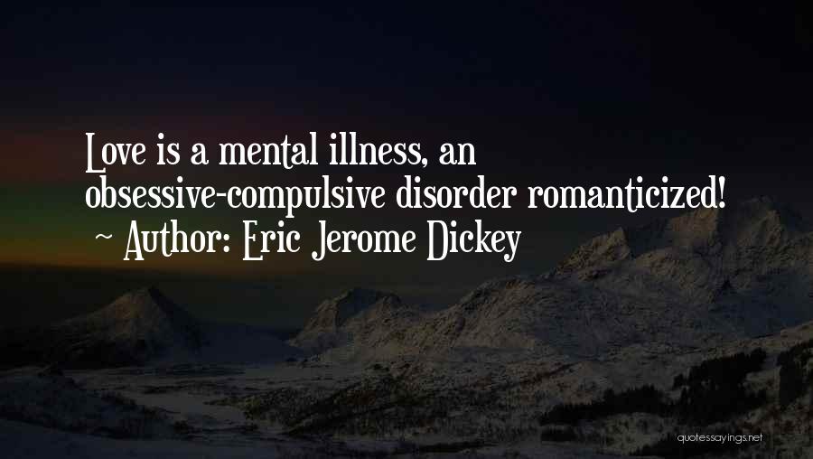 Compulsive Love Quotes By Eric Jerome Dickey