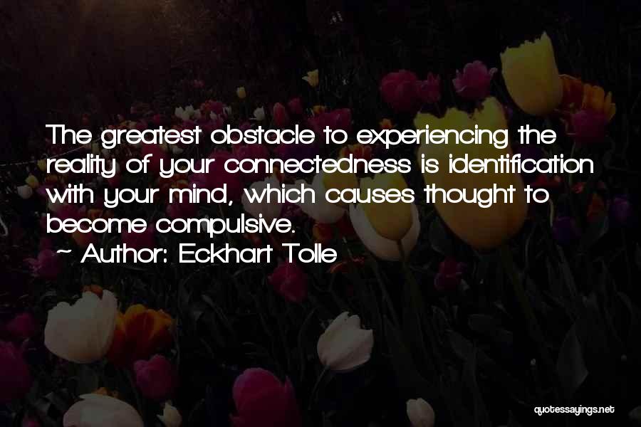 Compulsive Quotes By Eckhart Tolle