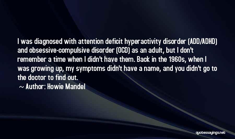 Compulsive Quotes By Howie Mandel