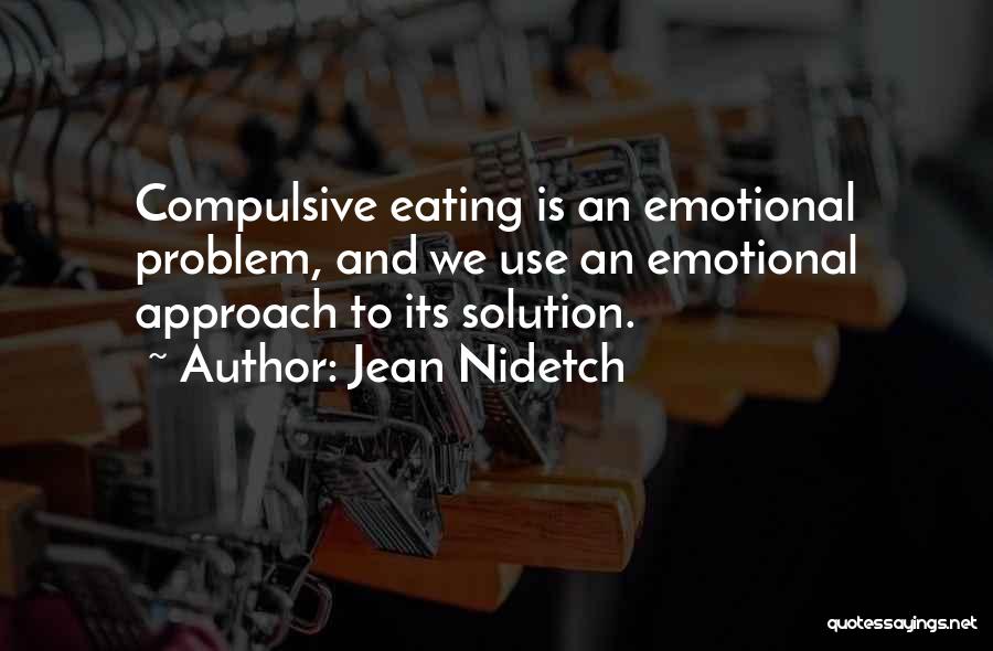 Compulsive Quotes By Jean Nidetch