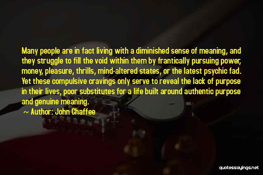 Compulsive Quotes By John Chaffee