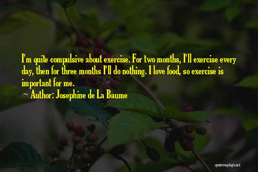 Compulsive Quotes By Josephine De La Baume