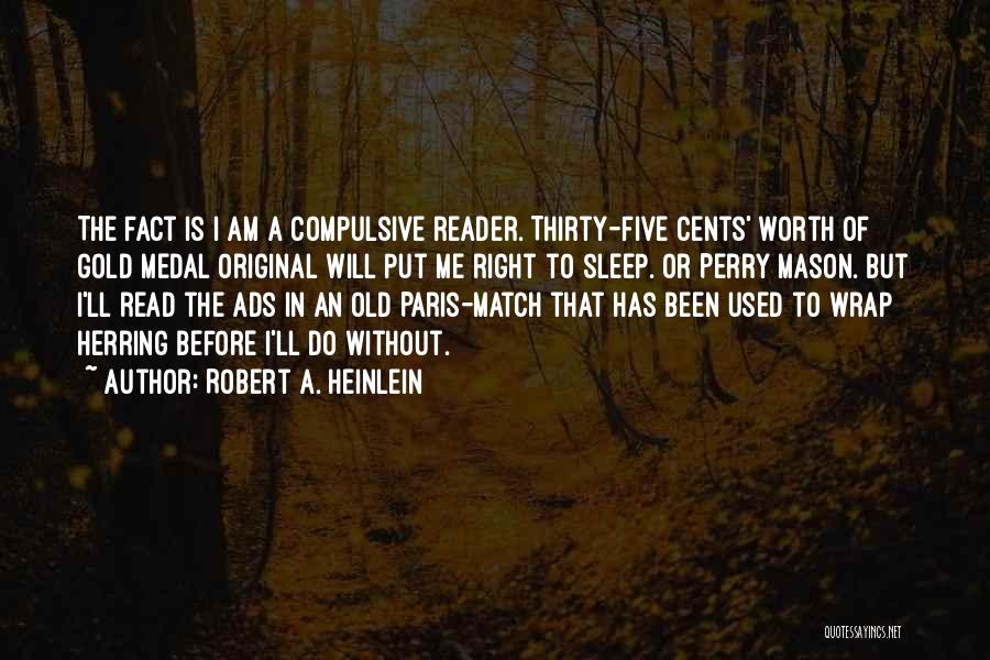 Compulsive Quotes By Robert A. Heinlein