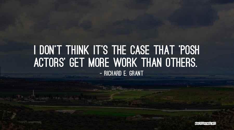 Compulsories Quotes By Richard E. Grant Compulsories Quotes By Richard E. Grant