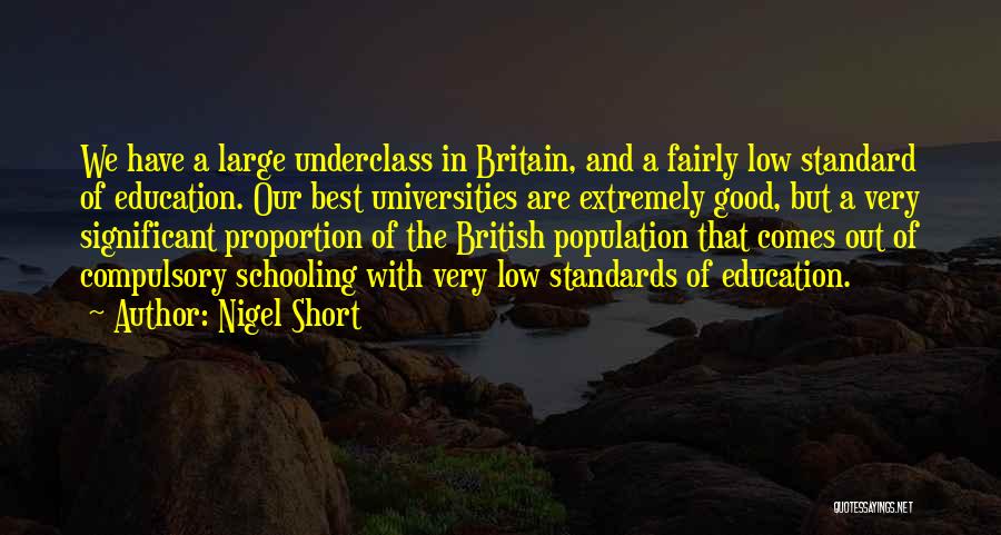 Compulsory Education Quotes By Nigel Short