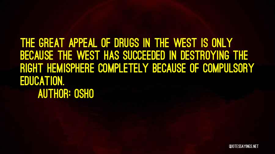 Compulsory Education Quotes By Osho