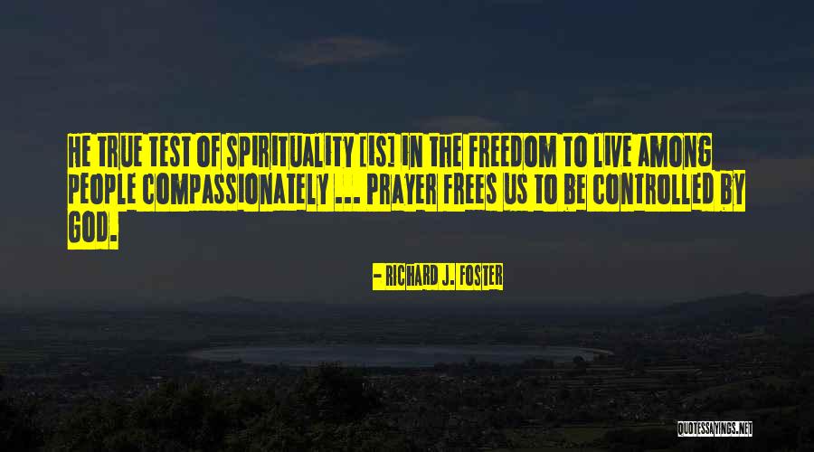 Compunet Near Quotes By Richard J. Foster Compunet Near Quotes By Richard J. Foster