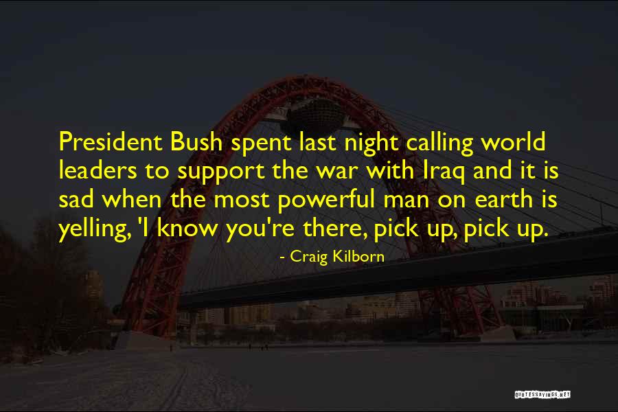 Computadores Worten Quotes By Craig Kilborn Computadores Worten Quotes By Craig Kilborn