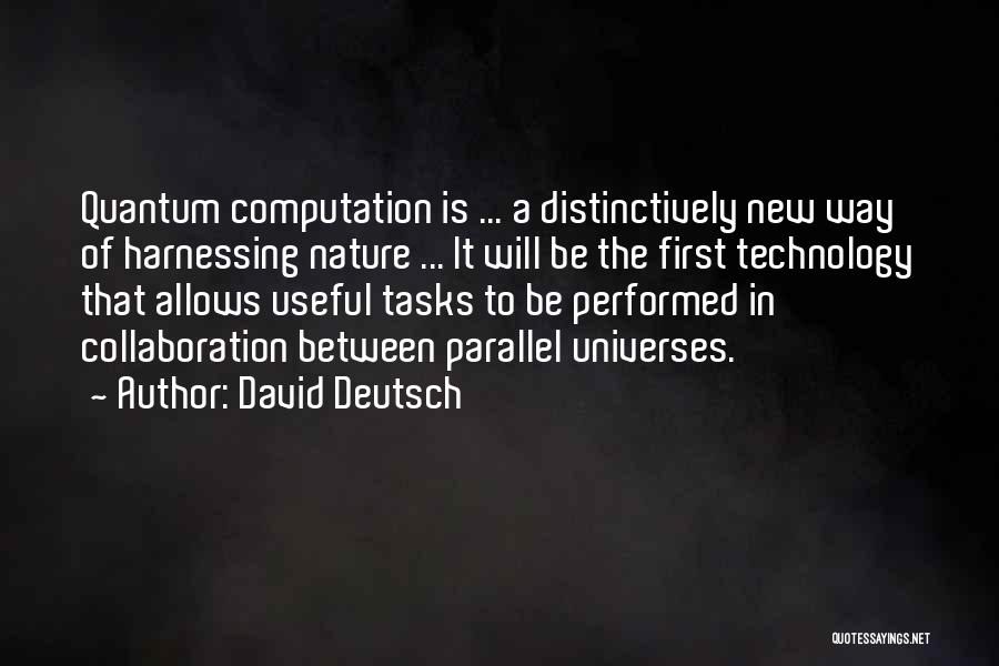 Computation Quotes By David Deutsch