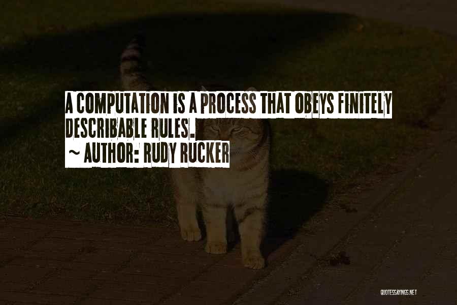 Computation Quotes By Rudy Rucker