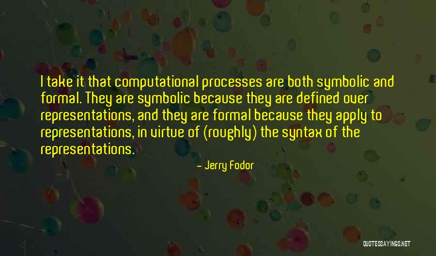 Computational Quotes By Jerry Fodor Computational Quotes By Jerry Fodor