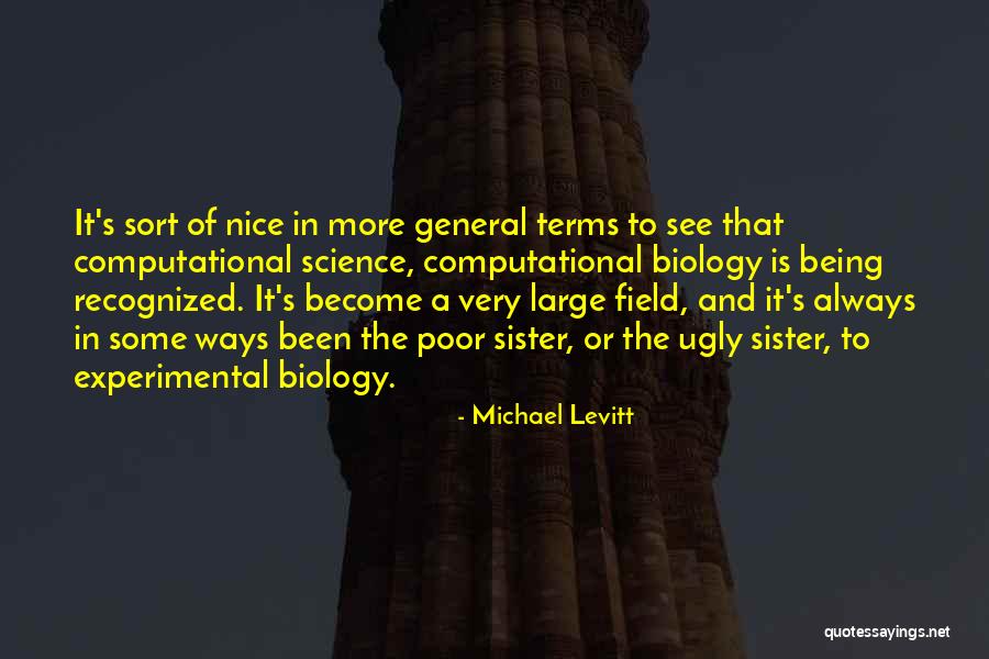 Computational Quotes By Michael Levitt Computational Quotes By Michael Levitt