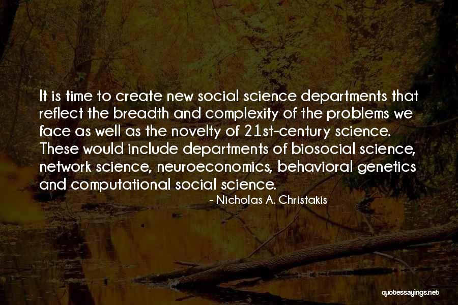Computational Quotes By Nicholas A. Christakis Computational Quotes By Nicholas A. Christakis