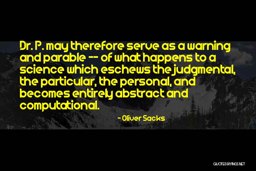 Computational Quotes By Oliver Sacks Computational Quotes By Oliver Sacks
