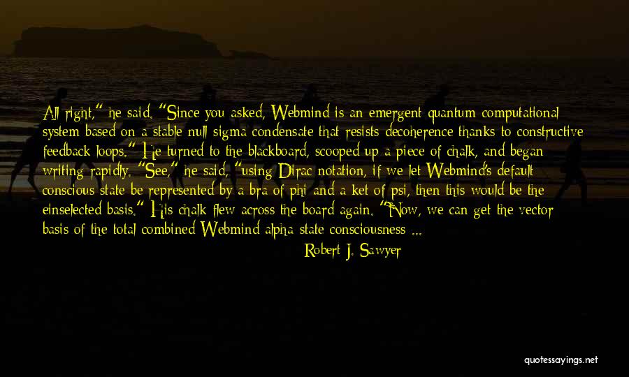 Computational Quotes By Robert J. Sawyer Computational Quotes By Robert J. Sawyer