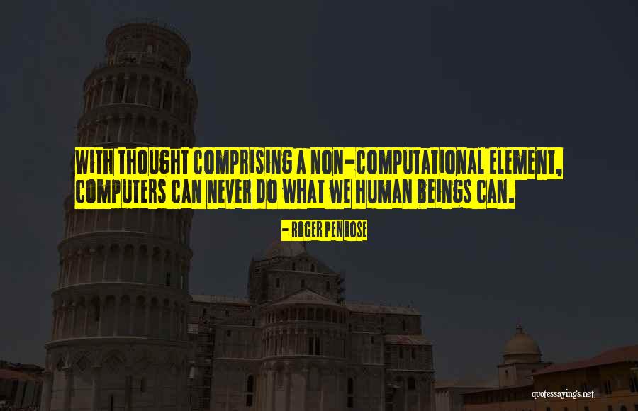Computational Quotes By Roger Penrose Computational Quotes By Roger Penrose