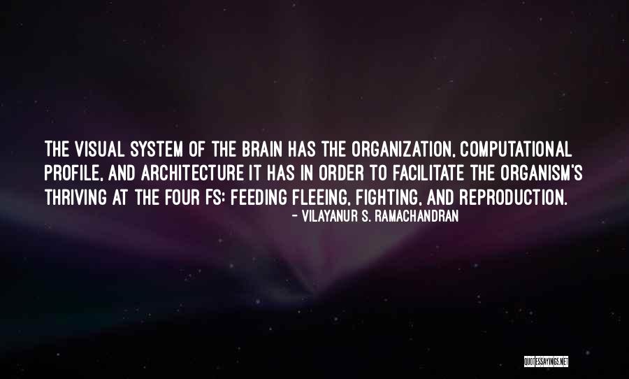 Computational Quotes By Vilayanur S. Ramachandran Computational Quotes By Vilayanur S. Ramachandran
