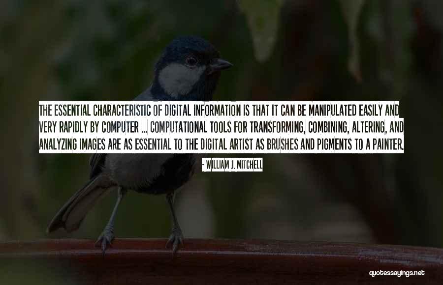 Computational Quotes By William J. Mitchell Computational Quotes By William J. Mitchell