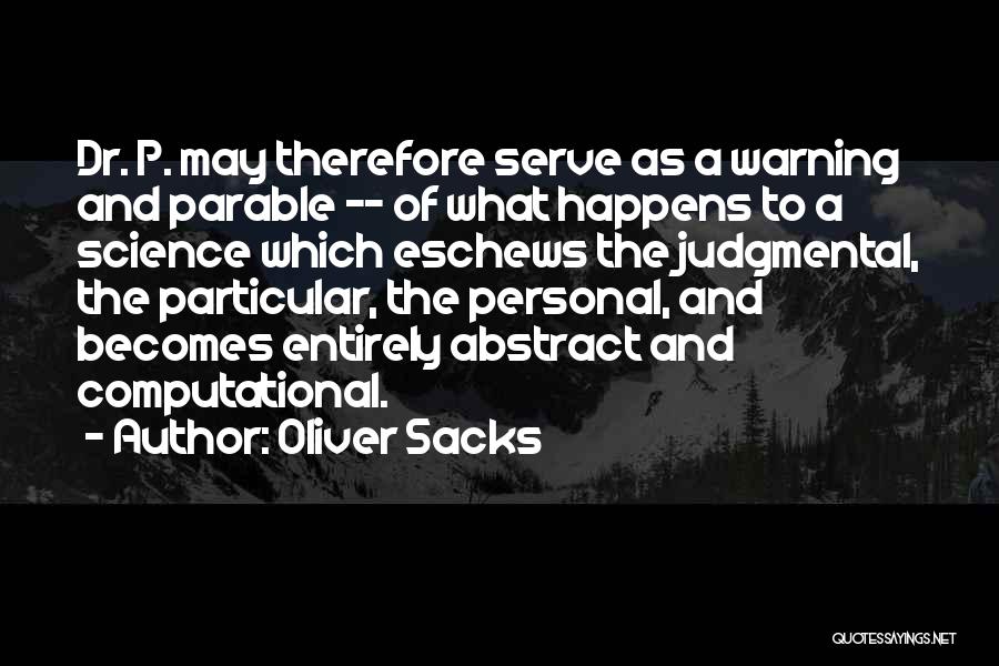Computational Science Quotes By Oliver Sacks