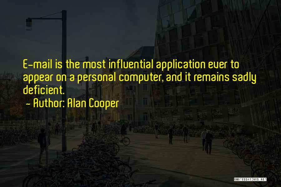 Computer Application Quotes By Alan Cooper