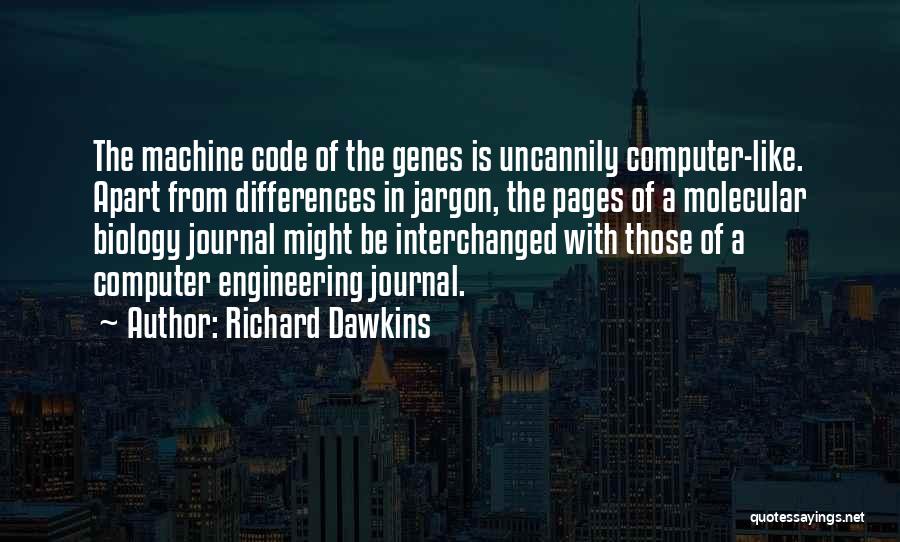 Computer Code Quotes By Richard Dawkins